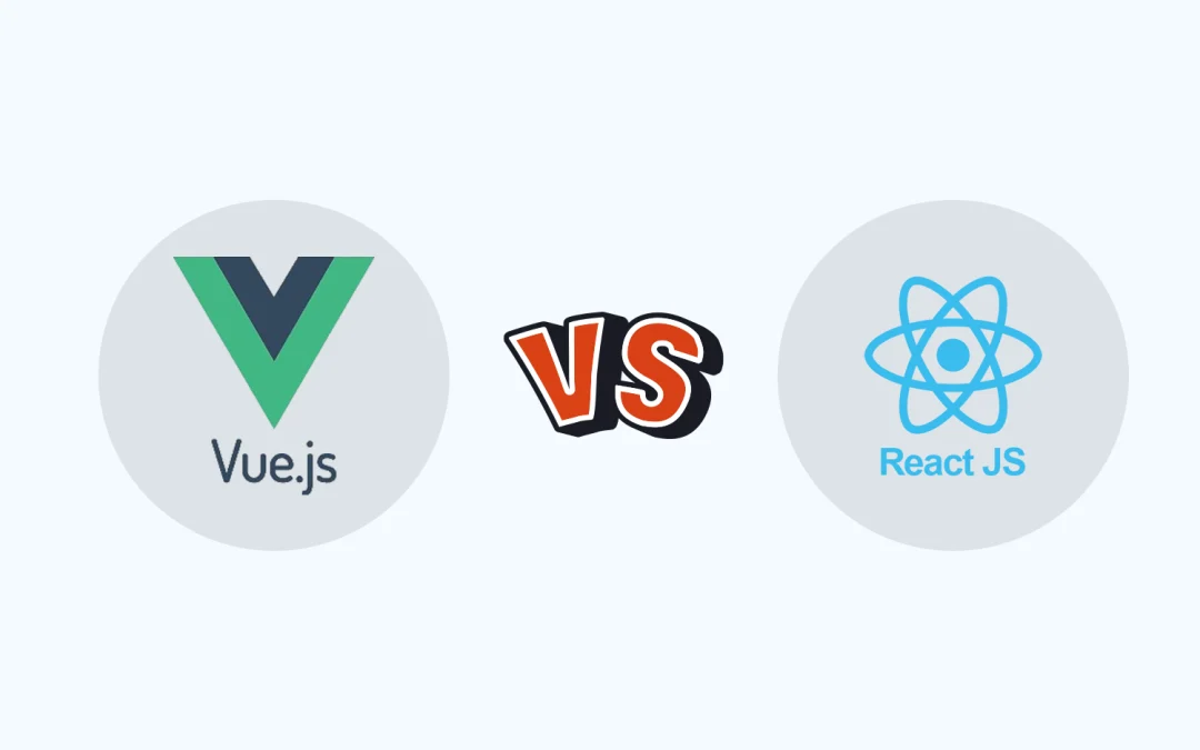 Vue.js vs React: Choosing the Right Framework for Your Next Project