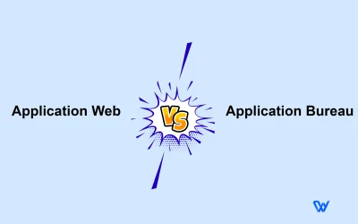 Application de bureau vs Application Web : Quels sont les avantages et les inconvénients ?